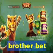 brother bet