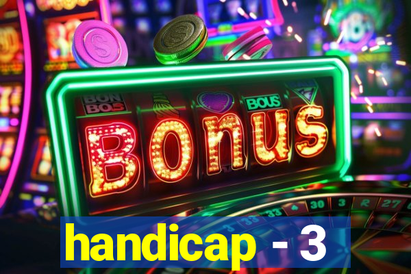 handicap - 3