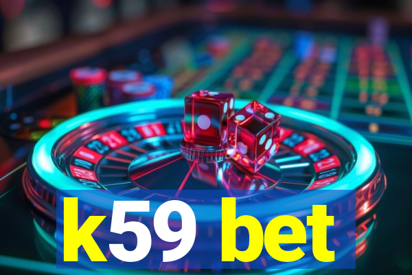 k59 bet