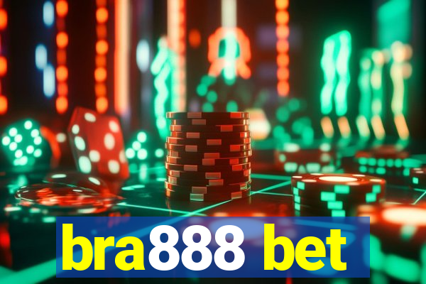 bra888 bet