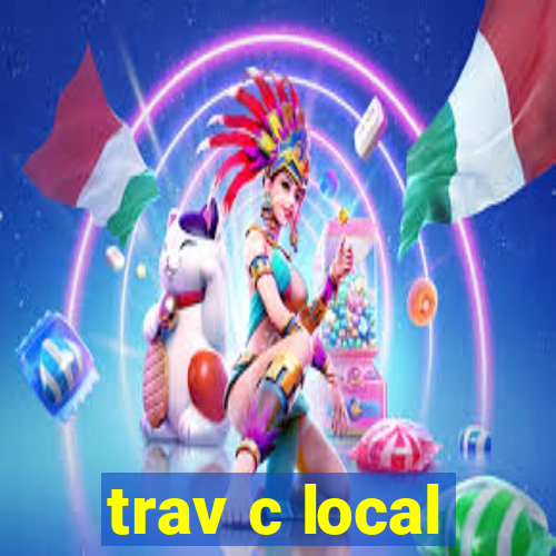 trav c local