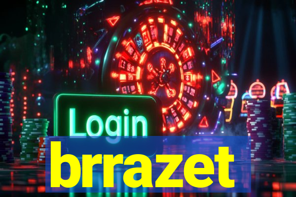 brrazet