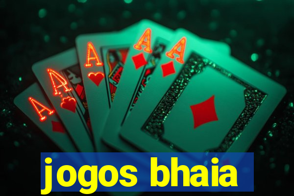 jogos bhaia