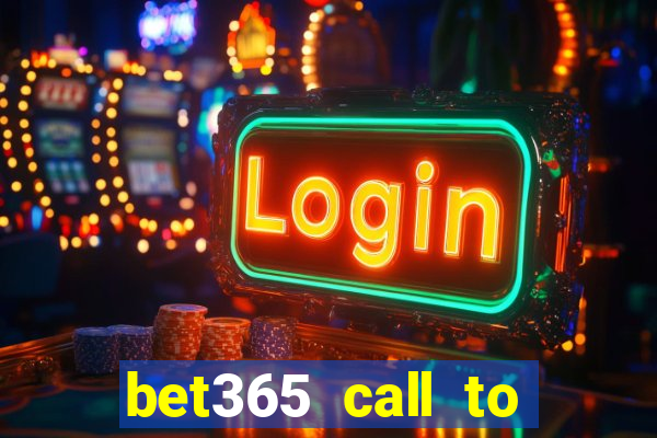 bet365 call to place a bet