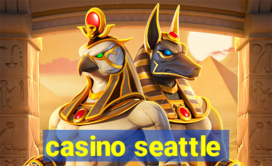 casino seattle