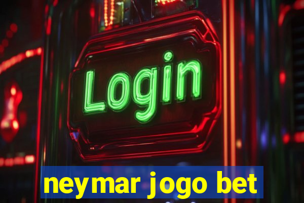 neymar jogo bet