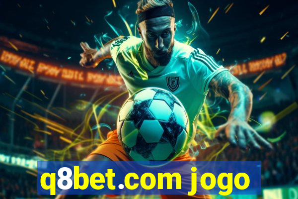 q8bet.com jogo