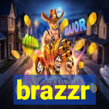 brazzr