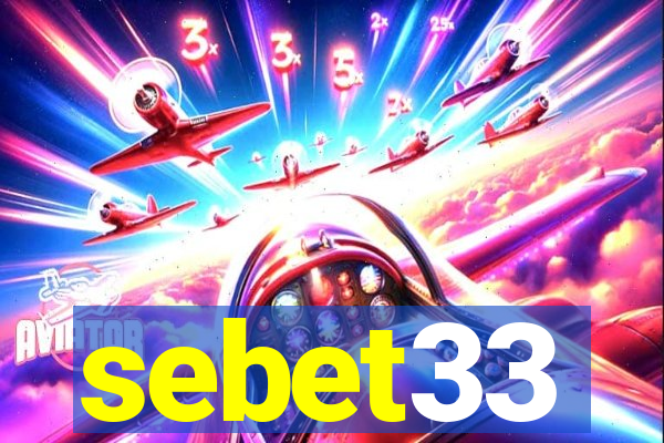 sebet33