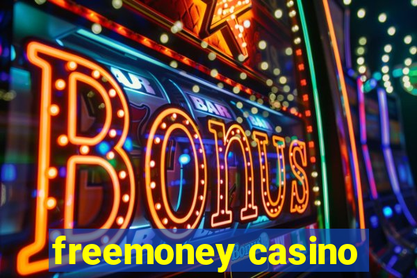 freemoney casino