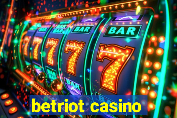 betriot casino