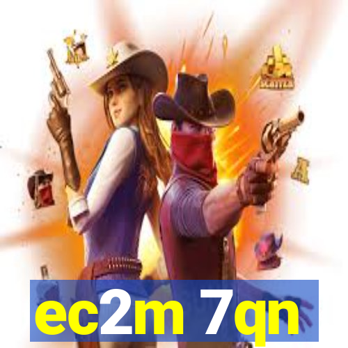 ec2m 7qn