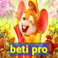 beti pro