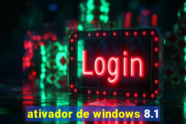 ativador de windows 8.1