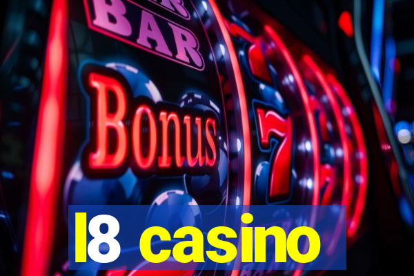 l8 casino