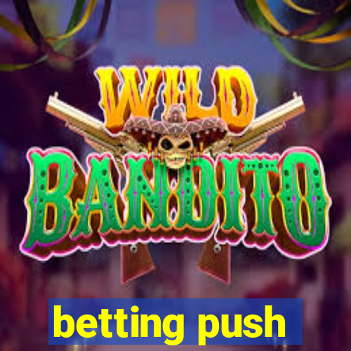 betting push