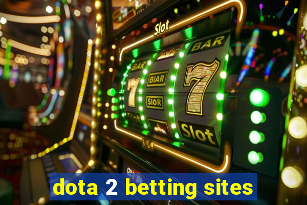 dota 2 betting sites