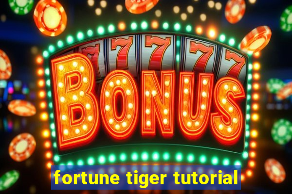 fortune tiger tutorial