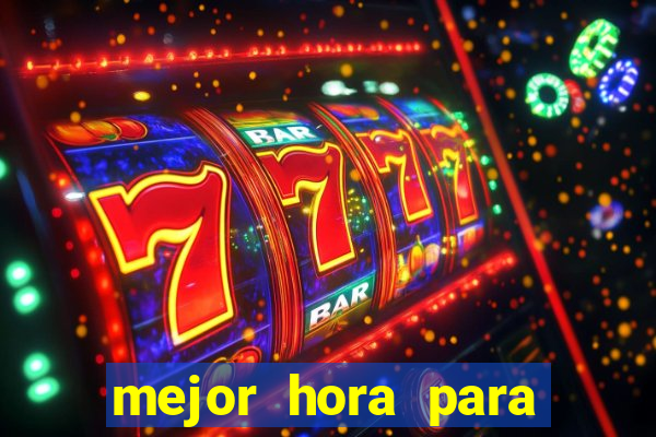 mejor hora para jugar al casino online