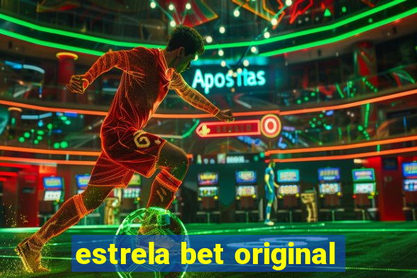 estrela bet original