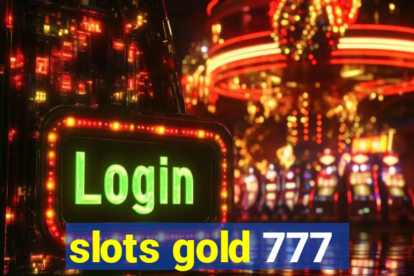 slots gold 777