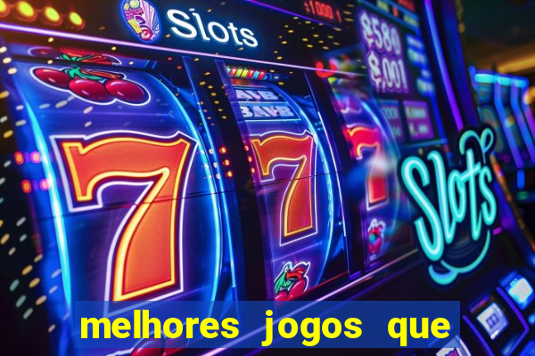 melhores jogos que pagam dinheiro de verdade