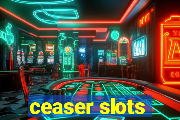 ceaser slots