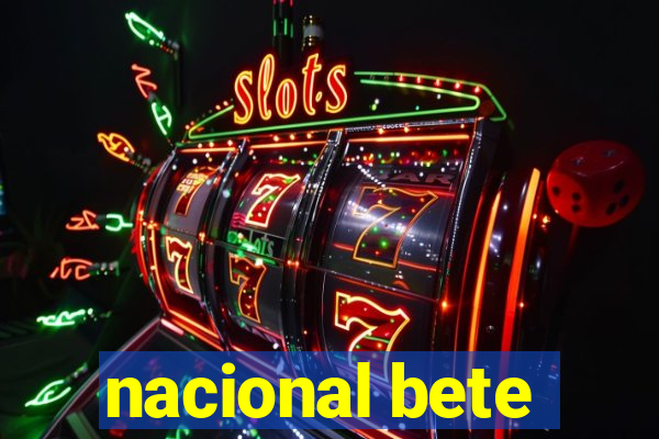 nacional bete