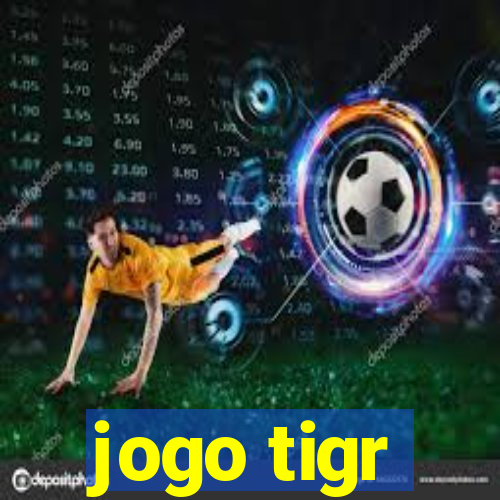 jogo tigr