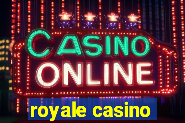 royale casino