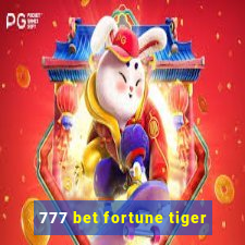 777 bet fortune tiger