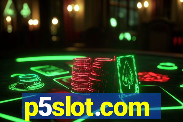 p5slot.com