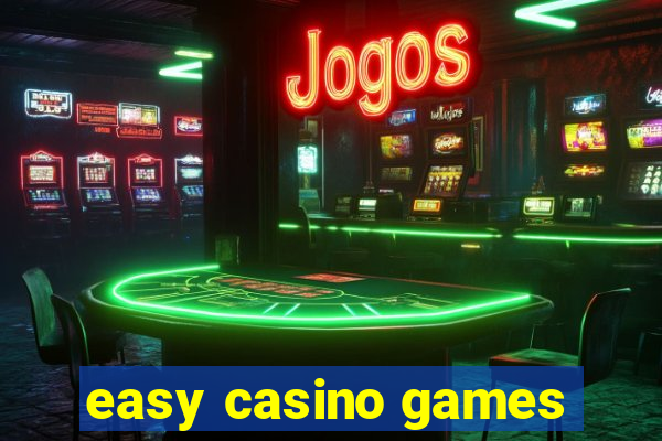 easy casino games