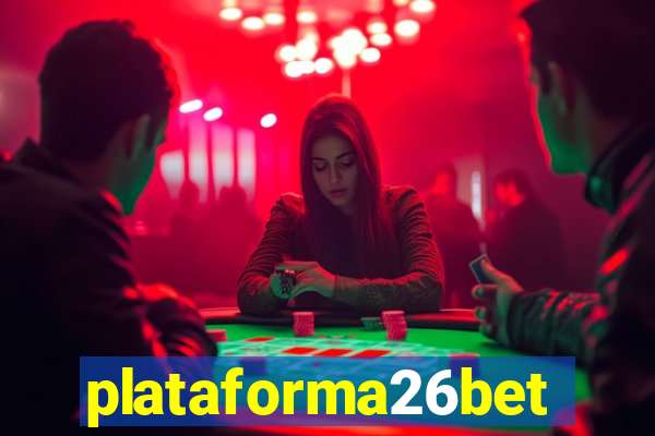 plataforma26bet