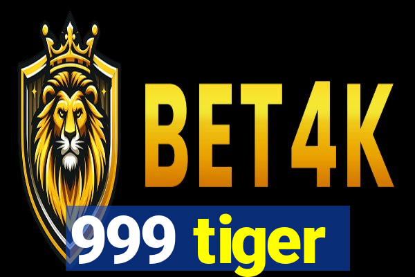 999 tiger