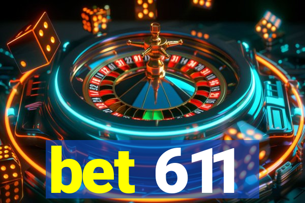 bet 611