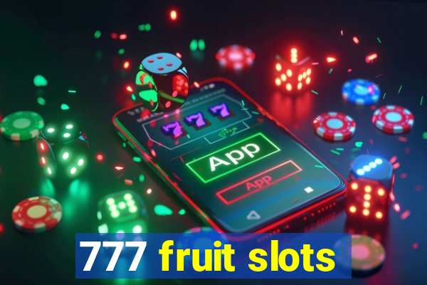 777 fruit slots