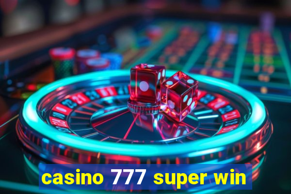 casino 777 super win