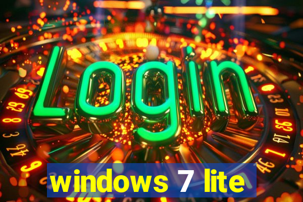 windows 7 lite