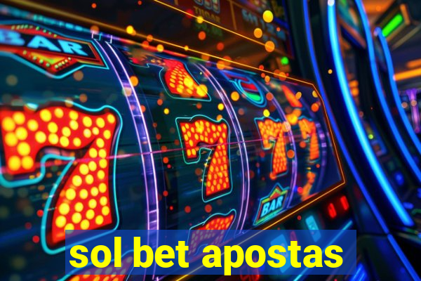 sol bet apostas