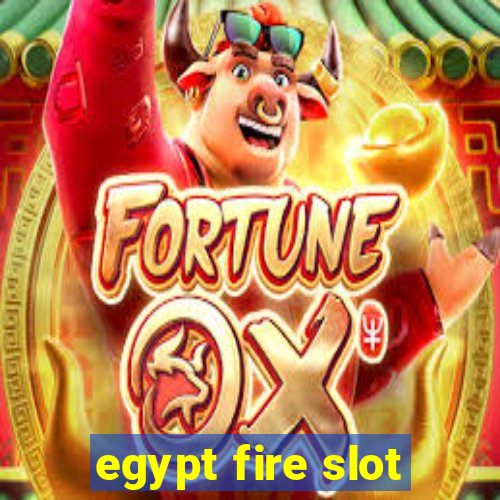 egypt fire slot