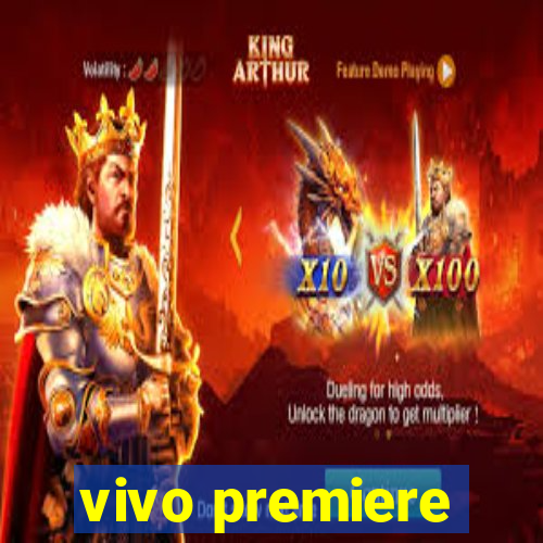 vivo premiere