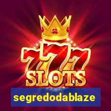 segredodablaze