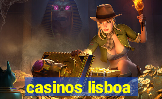 casinos lisboa