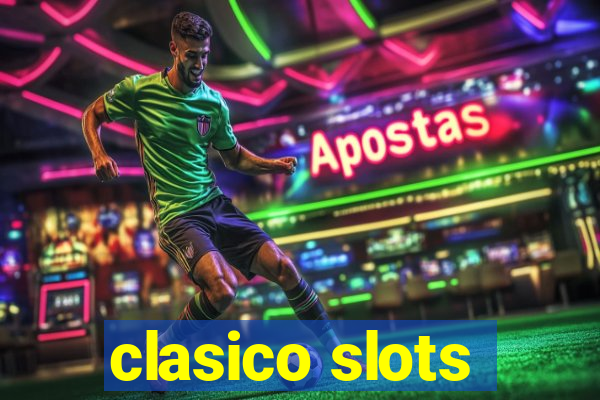 clasico slots