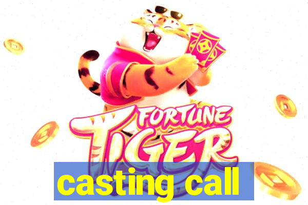 casting call