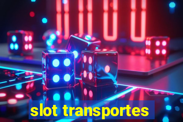 slot transportes