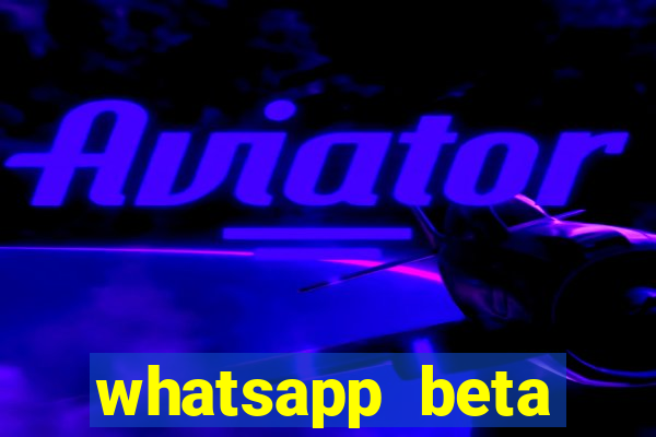 whatsapp beta 3.3.10 baixar