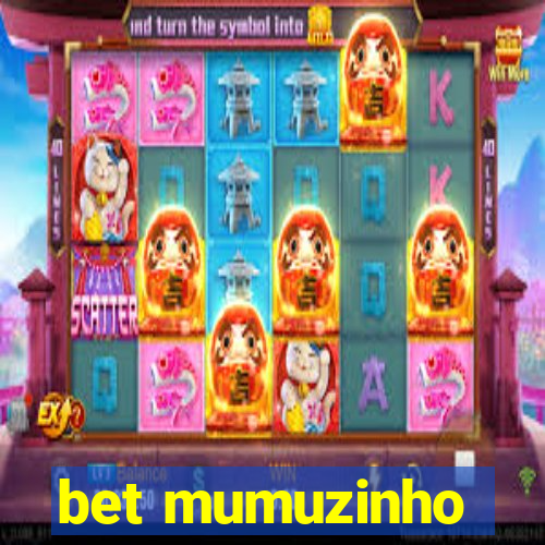 bet mumuzinho