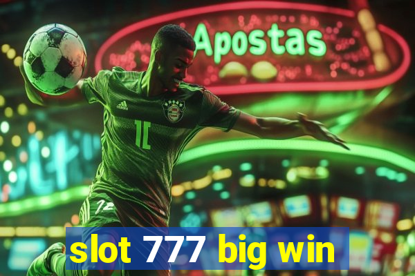 slot 777 big win